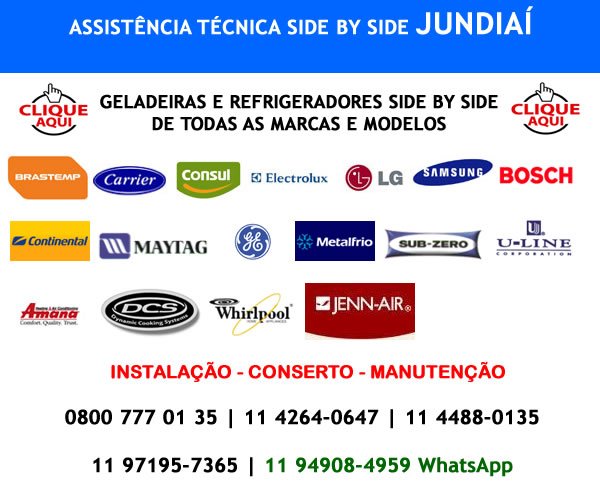 Assistência técnica side by side Jundiaí